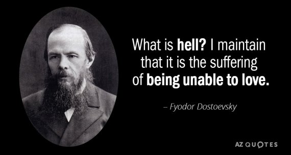 Quotation-Fyodor-Dostoevsky-What-is-hell-I-maintain-that-it-is-the-suffering-52-54-75