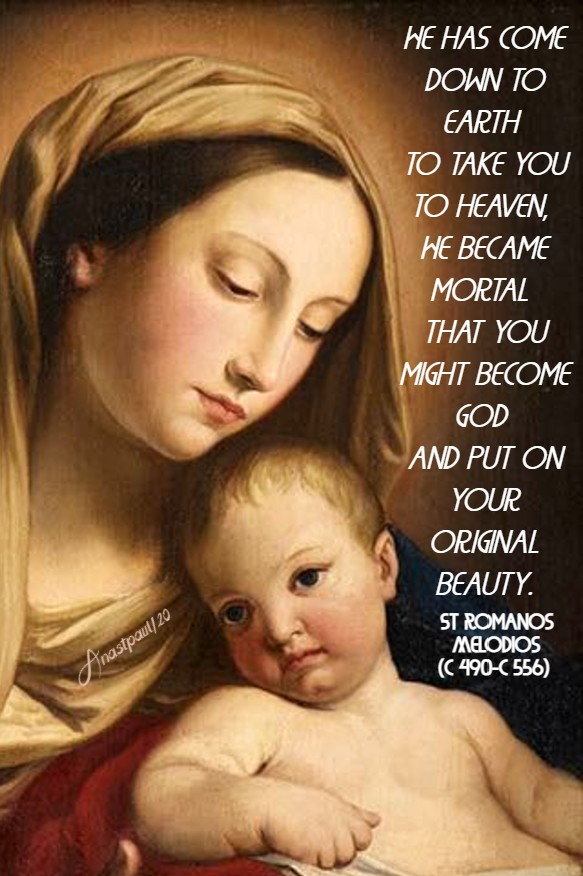 he-has-come-down-to-earth-to-take-you-to-heaven-st-romanos-melodios-30-dec-2020